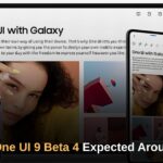 Samsung One UI 9 Beta 4 Expected Around June 30 as Android 17